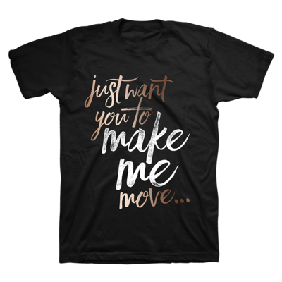 Click to view full size image
==============
brs-m-165-a_brs_make_me_move_script_tee_.png brs-m-165-a_brs_make_me_move_script_tee_.png