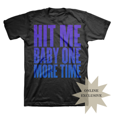 Click to view full size image
==============
brs_nt_hitmebabyonemoretimetexttank_online_exclusive.png brs_nt_hitmebabyonemoretimetexttank_online_exclusive.png
